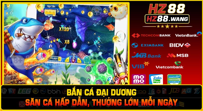 Bắn Cá Đại Dương – Săn Cá Hấp Dẫn, Thưởng Lớn Mỗi Ngày