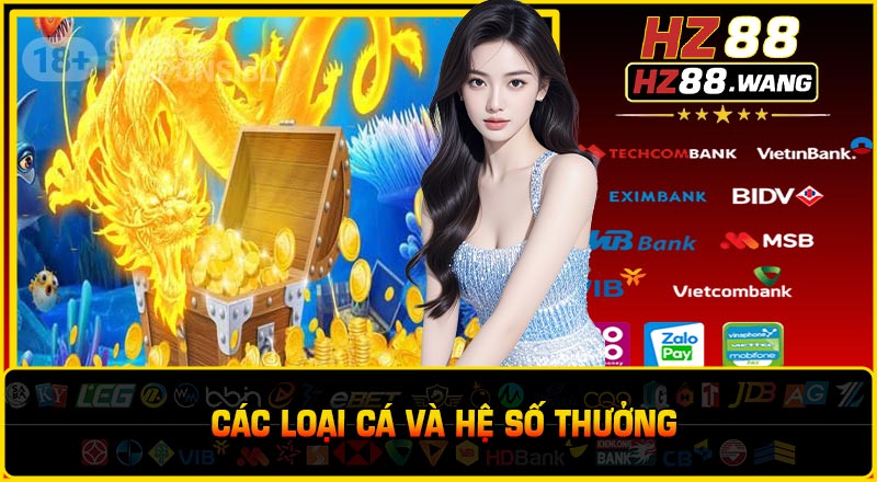 Các Loại Cá Và Hệ Số Thưởng