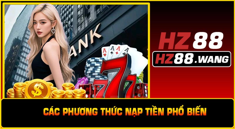 Các Phương Thức Nạp Tiền Phổ Biến