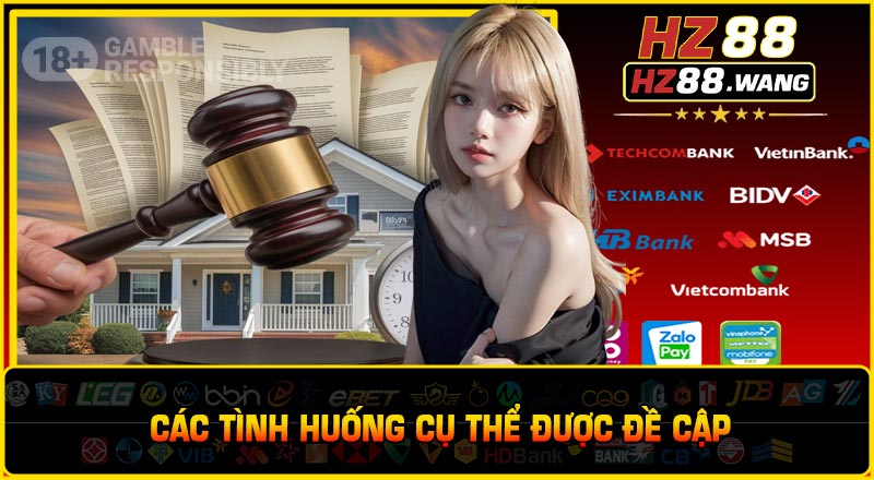 Các Tình Huống Cụ Thể Được Đề Cập