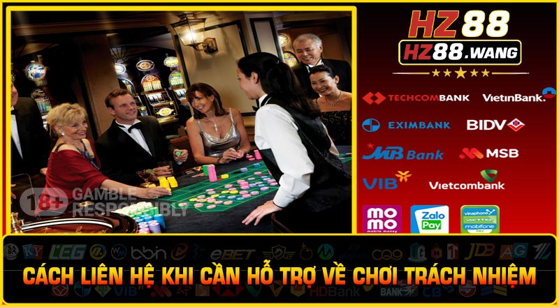 Cách Liên Hệ Khi Cần Hỗ Trợ Về Chơi Trách Nhiệm
