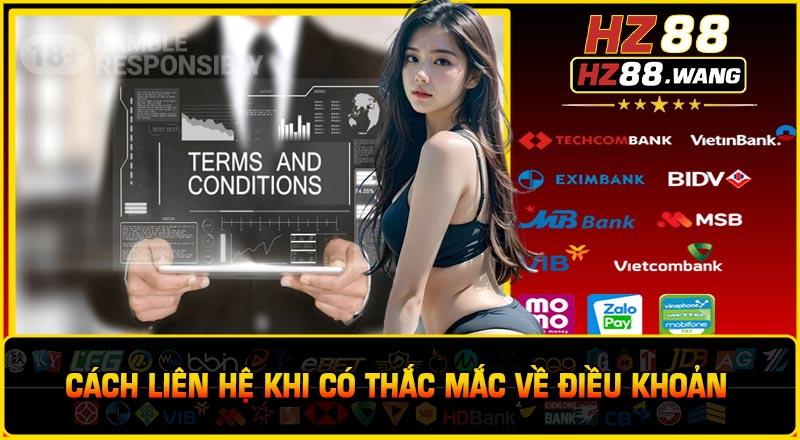 Cách Liên Hệ Khi Có Thắc Mắc Về Điều Khoản