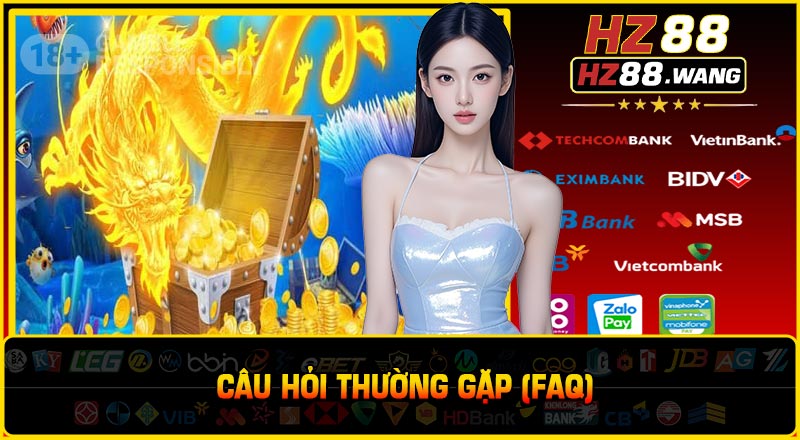 Câu Hỏi Thường Gặp (FAQ)