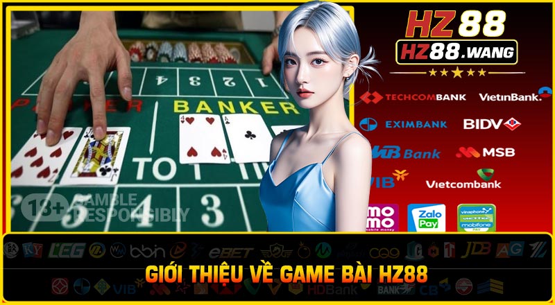 Giới thiệu về Game Bài HZ88