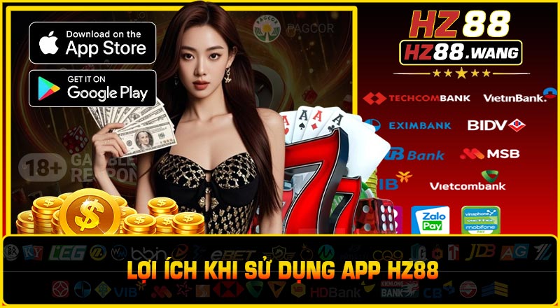 Lợi Ích Khi Sử Dụng APP HZ88