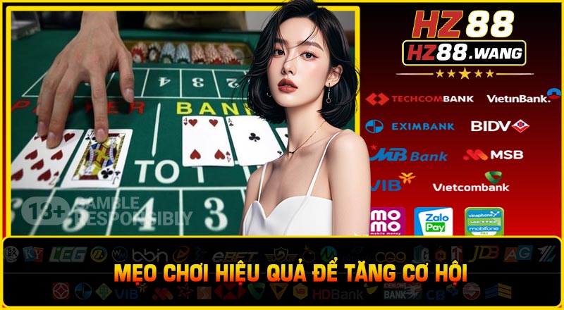 Mẹo chơi hiệu quả để tăng cơ hội