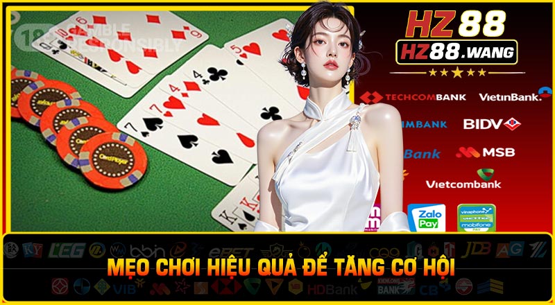 Mẹo chơi hiệu quả để tăng cơ hội