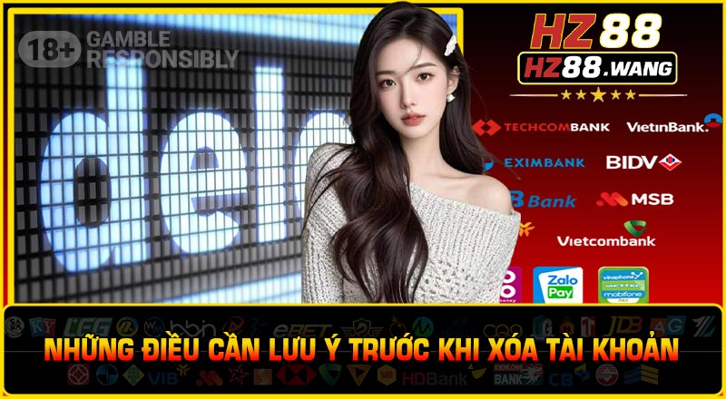 Những Điều Cần Lưu Ý Trước Khi Xóa Tài Khoản