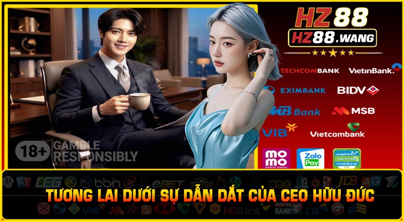 Tương Lai Dưới Sự Dẫn Dắt Của CEO Hữu Đức