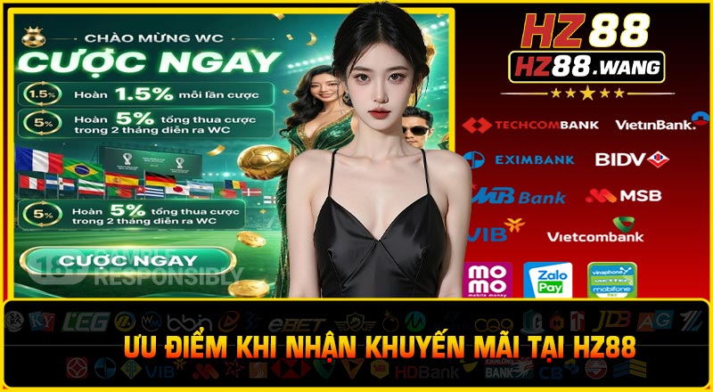 Ưu điểm khi nhận khuyến mãi tại HZ88