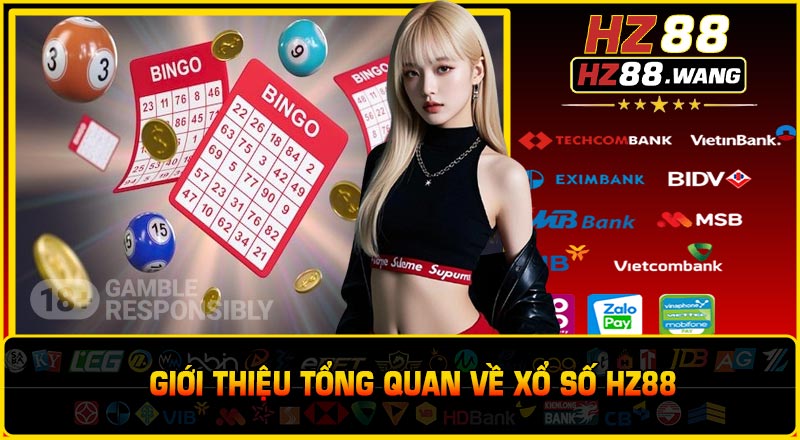 Giới Thiệu Tổng Quan Về Xổ Số HZ88